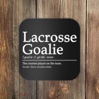 Funny Lacrosse Goalie Definition Quote Cool Coaster thumb 0