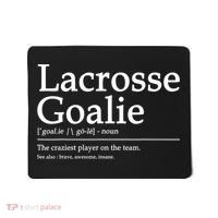 Funny Lacrosse Goalie Definition Quote Cool Mousepad thumb 0