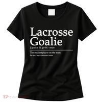 Funny Lacrosse Goalie Definition Quote Cool Women's T-Shirt thumb 0