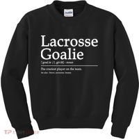 Funny Lacrosse Goalie Definition Quote Cool Kids Sweatshirt thumb 0