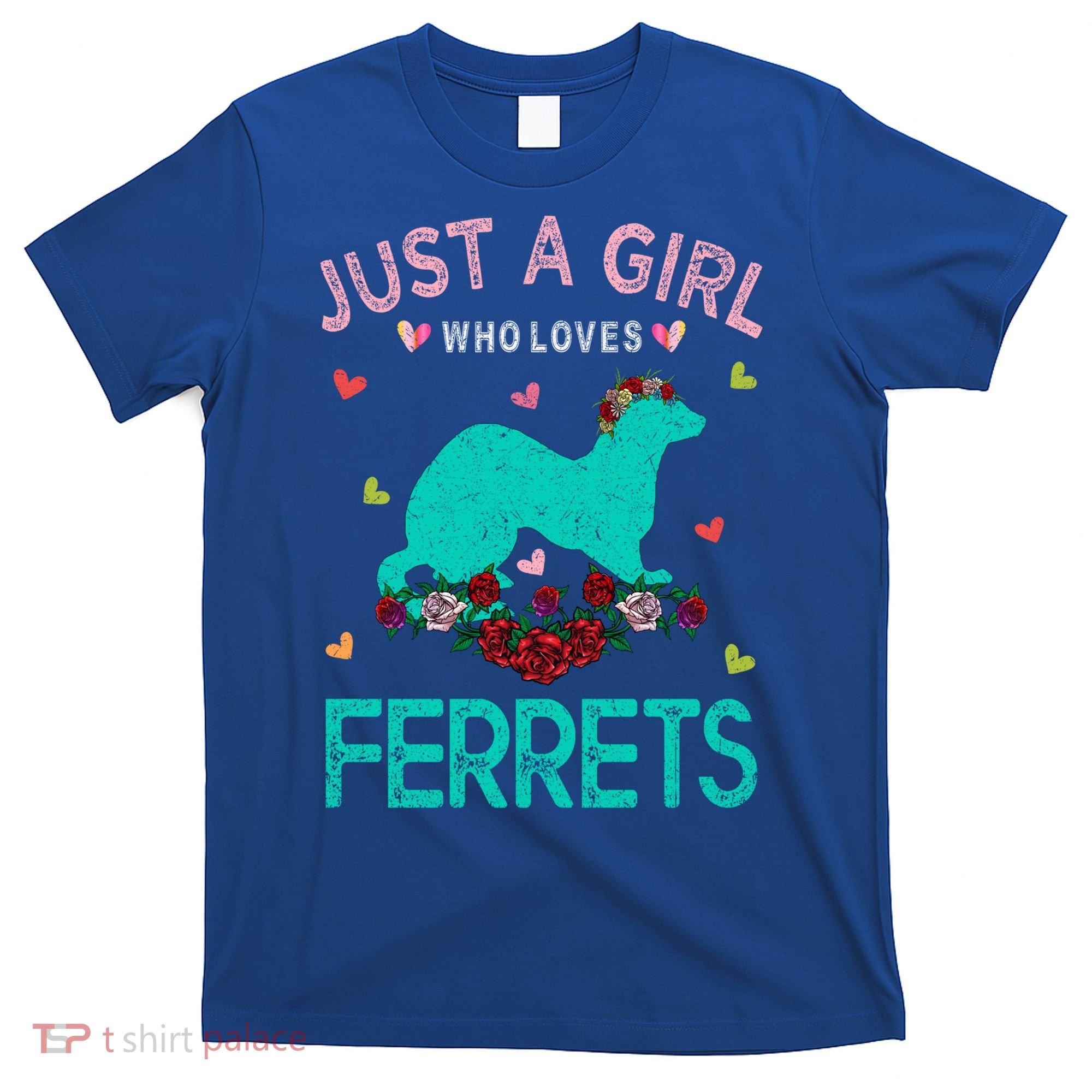 Ferret Lover Gift Just A Girl Who Loves Ferrets Cute Gift T-Shirt