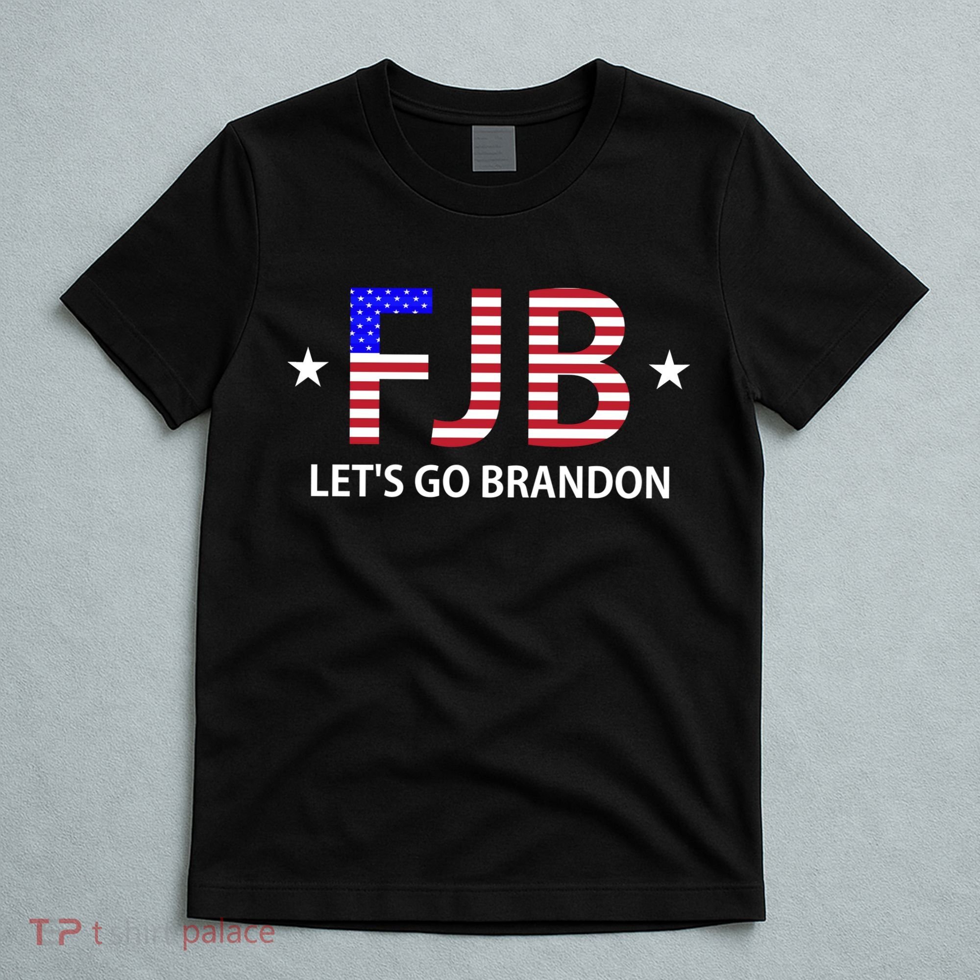 FJB Let's Go Brandon T-Shirt