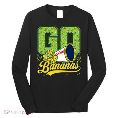 Funny LetS Go Bananas Graphic Long Sleeve Shirt