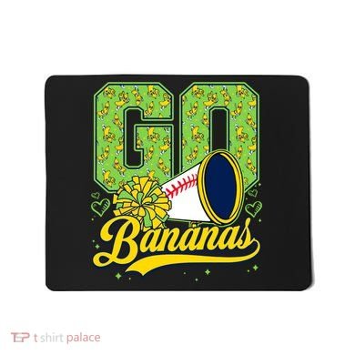 Funny LetS Go Bananas Graphic Mousepad