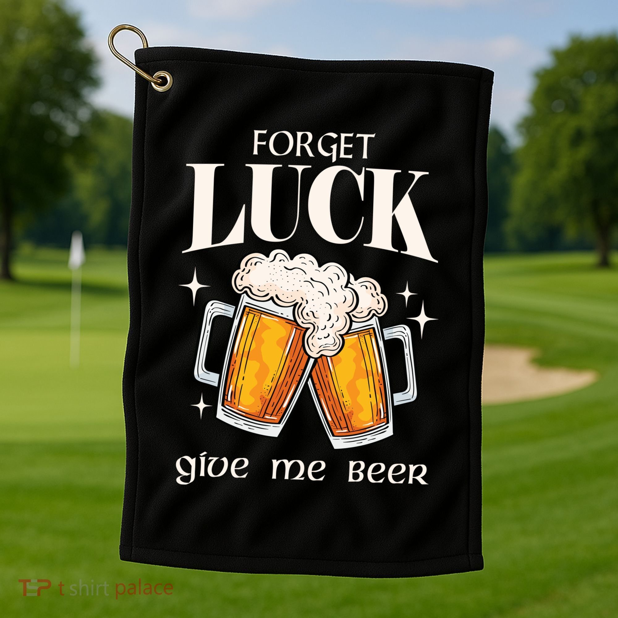 Forget Luck Give Me Beer St Patricks Day Golf Towel