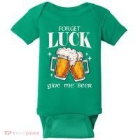 Forget Luck Give Me Beer St Patricks Day Baby Bodysuit thumb 0