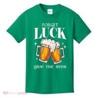 Forget Luck Give Me Beer St Patricks Day Kids T-Shirt thumb 0