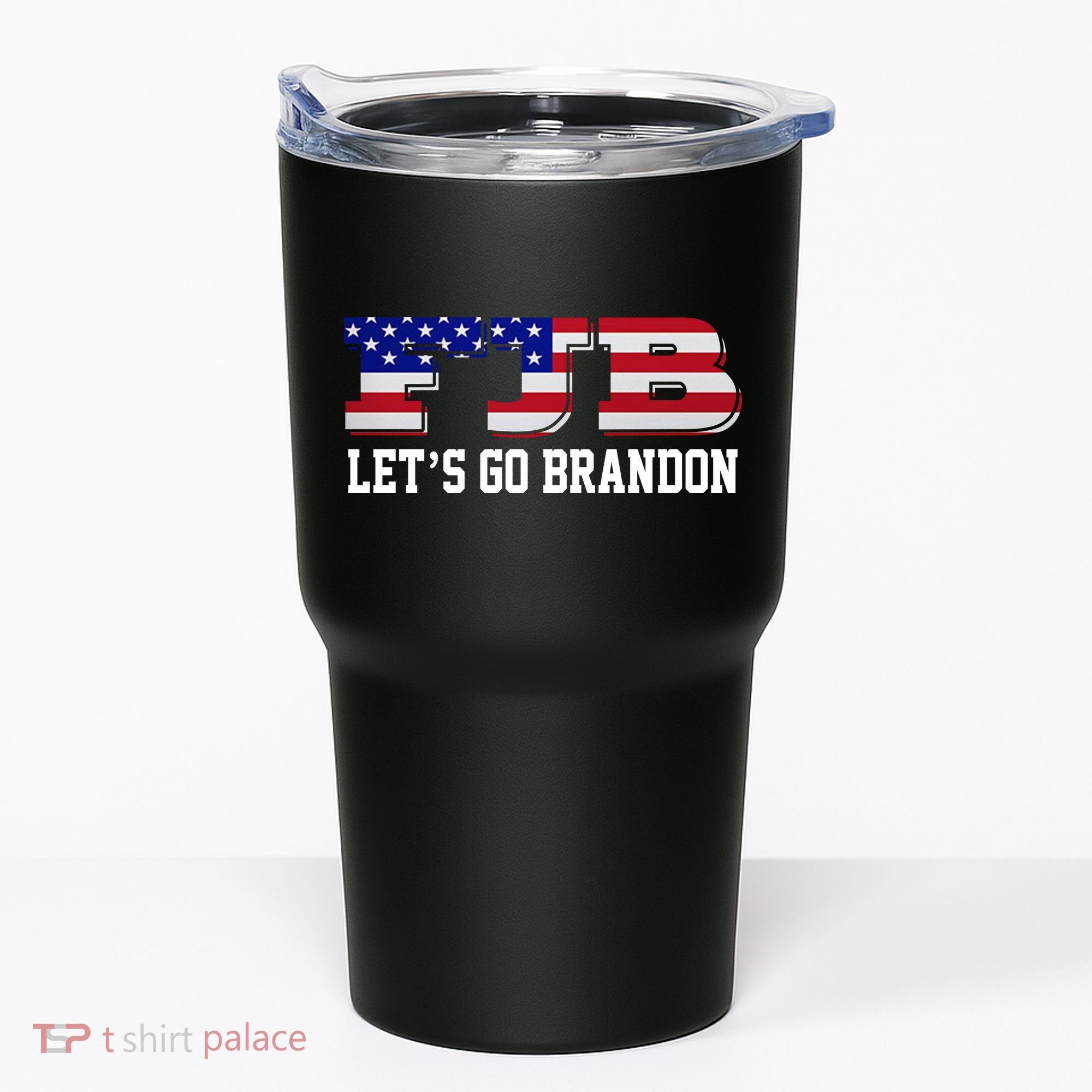 FJB Let's Go Brandon Tumbler