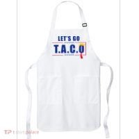 Funny Let's Go Taco Trump Apron thumb 0