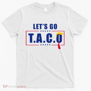 Funny Let's Go Taco Trump T-Shirt