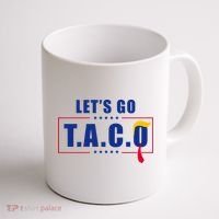 Funny Let's Go Taco Trump Coffee Mug thumb 1