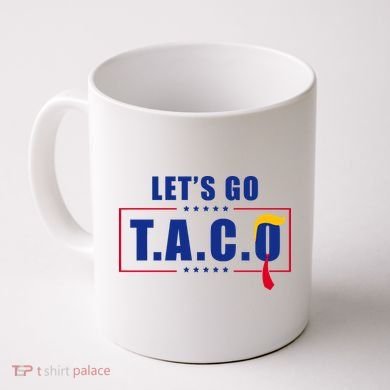 Funny Let's Go Taco Trump Coffee Mug