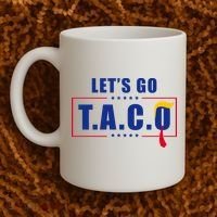 Funny Let's Go Taco Trump Coffee Mug thumb 2
