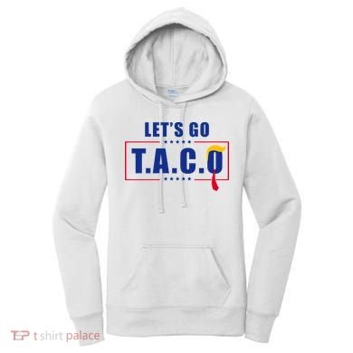 Funny Let's Go Taco Trump Women's Hoodie