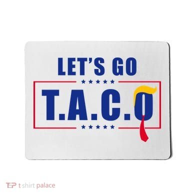 Funny Let's Go Taco Trump Mousepad