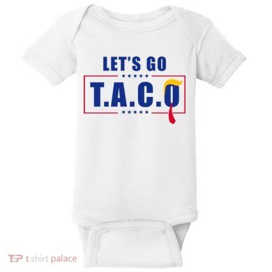 Funny Let's Go Taco Trump Baby Bodysuit