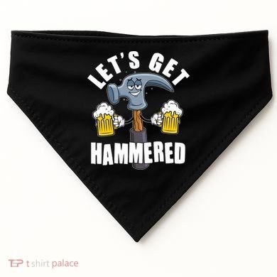 Funny Lets Get Hammered Drunk Hammer Beer Lover USA-Made Doggie Bandana