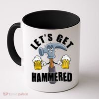 Funny Lets Get Hammered Drunk Hammer Beer Lover Coffee Mug thumb 0