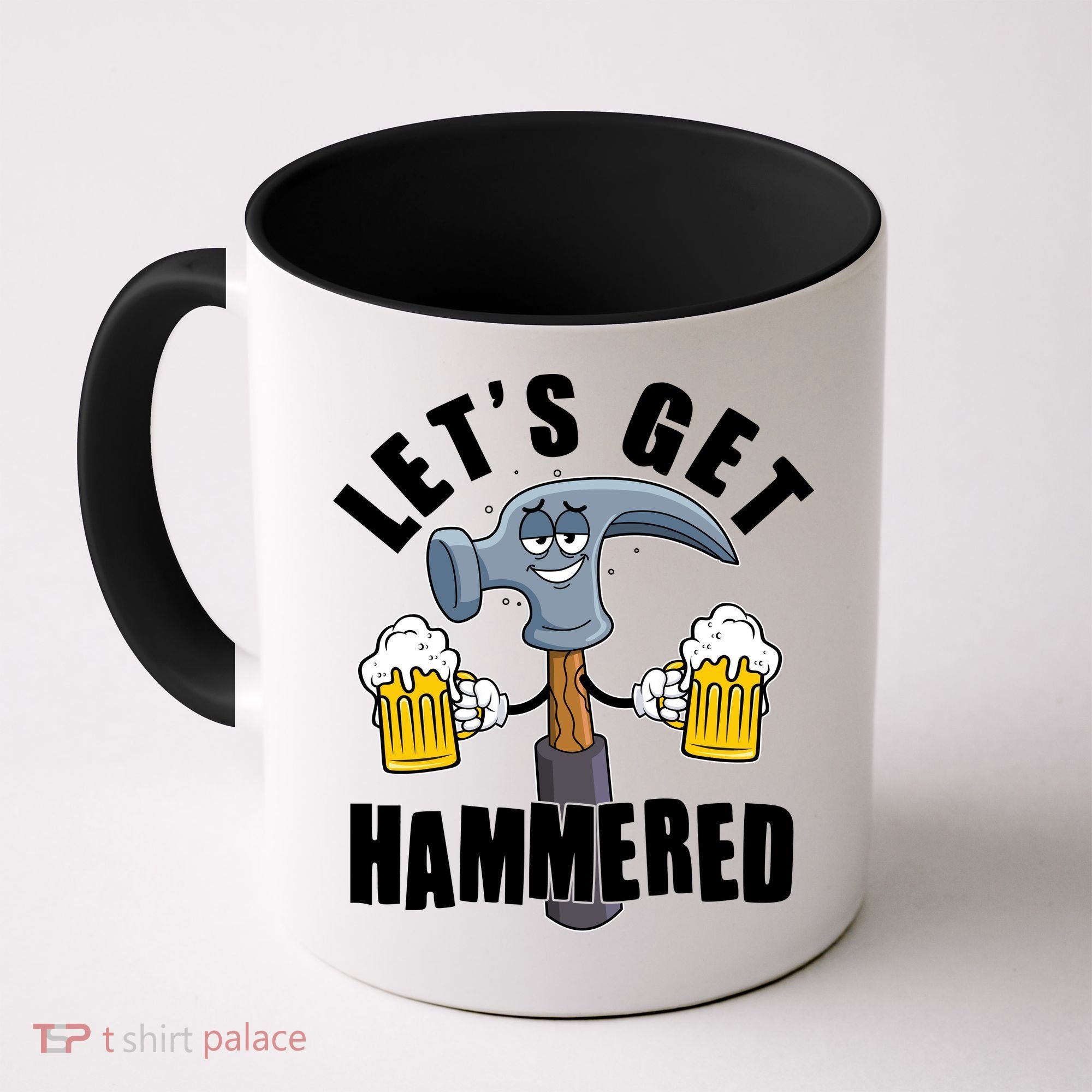 Funny Lets Get Hammered Drunk Hammer Beer Lover Coffee Mug
