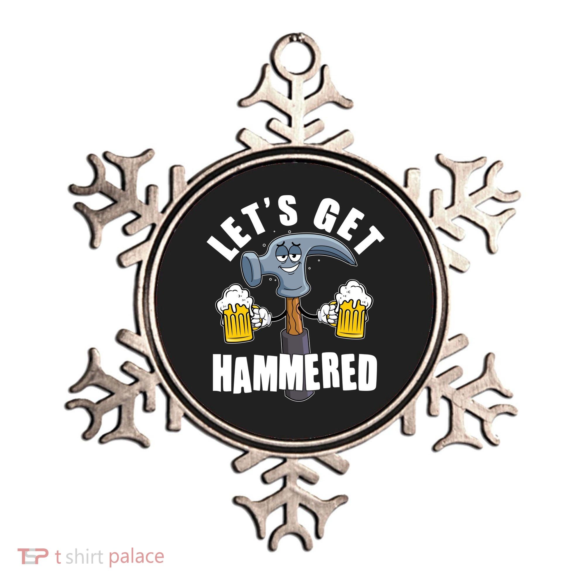 Funny Lets Get Hammered Drunk Hammer Beer Lover Ornament