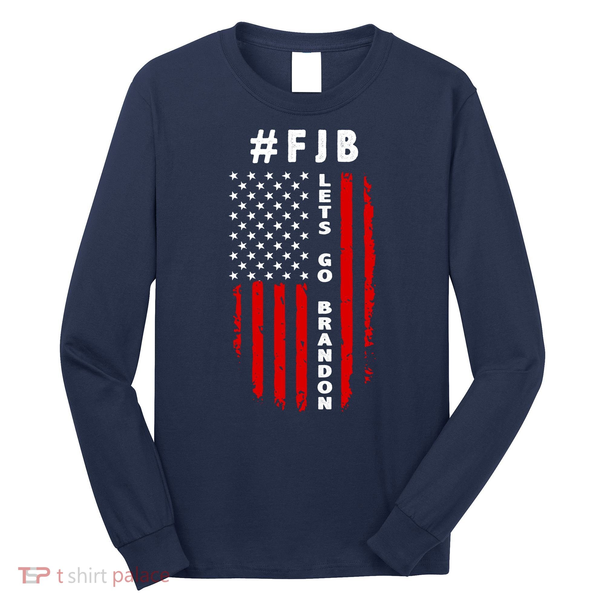 FJB Let's Go Brandon American Flag Long Sleeve Shirt