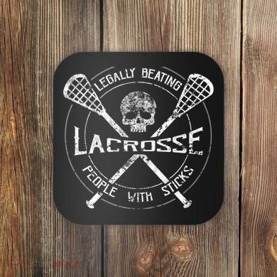 Funny Lacrosse Gift Legally Beating People With Sticks Coaster