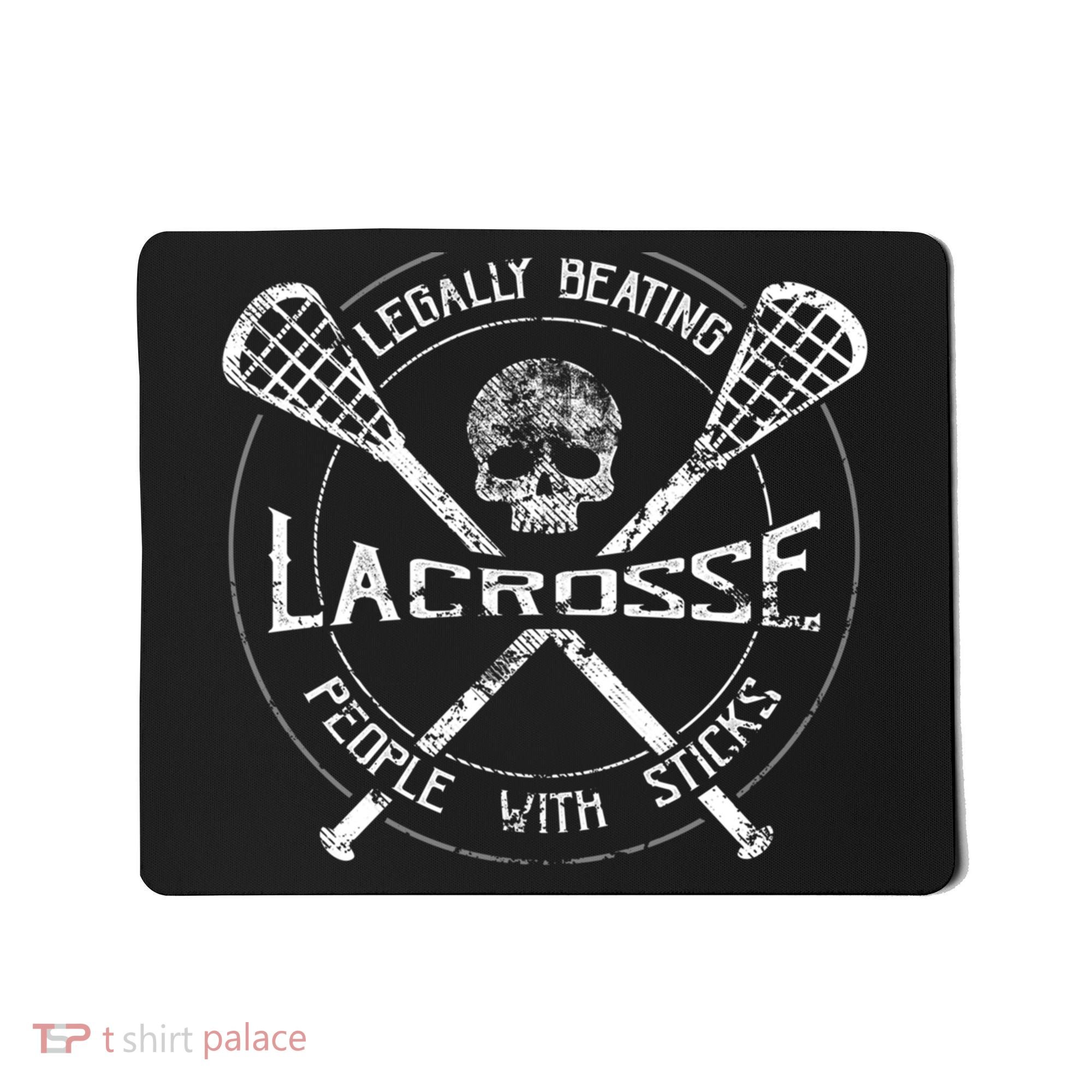 Funny Lacrosse Gift Legally Beating People With Sticks Mousepad