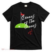 Funny Ladies Golf Greens Women Queens Love Golfing Leagues T-Shirt thumb 0