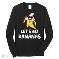 Fruit LetS Go Bananas Banana Long Sleeve Shirt thumb 0