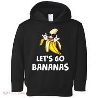 Fruit LetS Go Bananas Banana Toddler Hoodie thumb 0