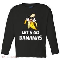 Fruit LetS Go Bananas Banana Toddler Long Sleeve Shirt thumb 0