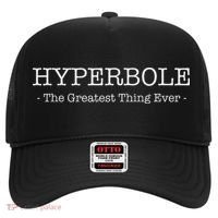 Funny Literary Hyperbole The Greatest Thing Ever Hat thumb 0