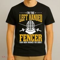 Fencing Left Handed Fencer Sport Fence Foil Epee Sabre T-Shirt thumb 3