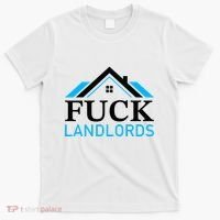Fuck Landlords Housing Crisis Funny Social Justice Activism T-Shirt thumb 0