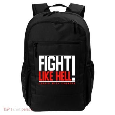 Fight Like Hell Louder With Crowder Backpack