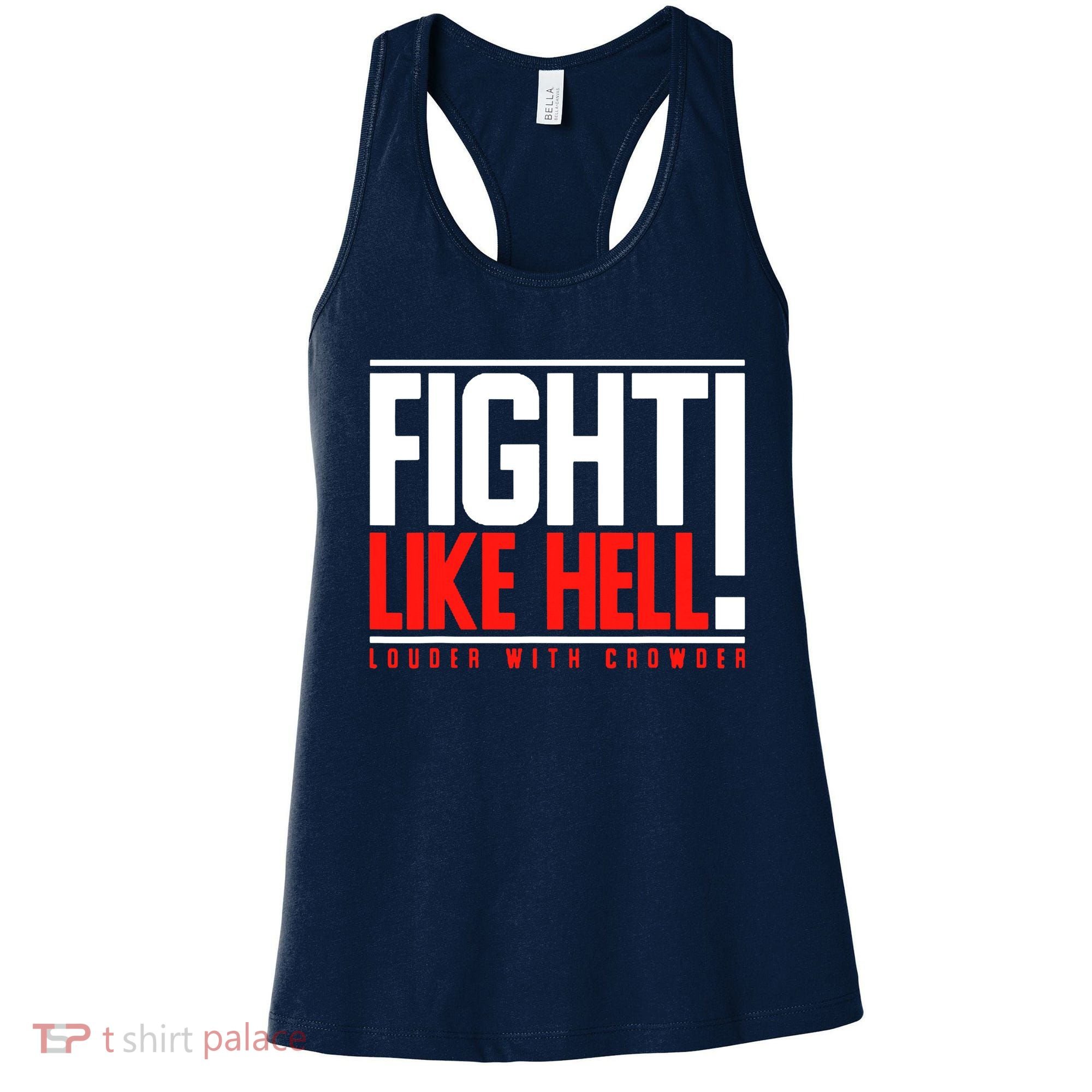Fight Like Hell Louder With Crowder Women's Tank Top