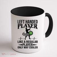 Funny Left Handed Player Like A Regular Player Only Cooler Pickle Paddle Ball Coffee Mug thumb 1