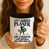 Funny Left Handed Player Like A Regular Player Only Cooler Pickle Paddle Ball Coffee Mug thumb 3