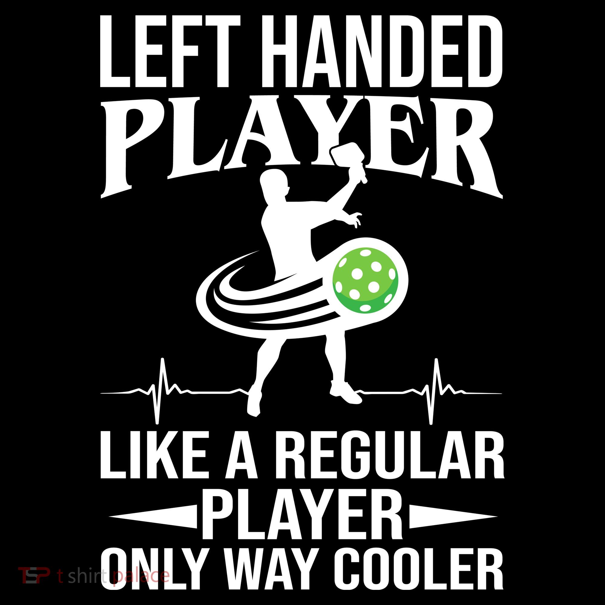 Funny Left Handed Player Like A Regular Player Only Cooler Pickle Paddle Ball Women's Hoodie