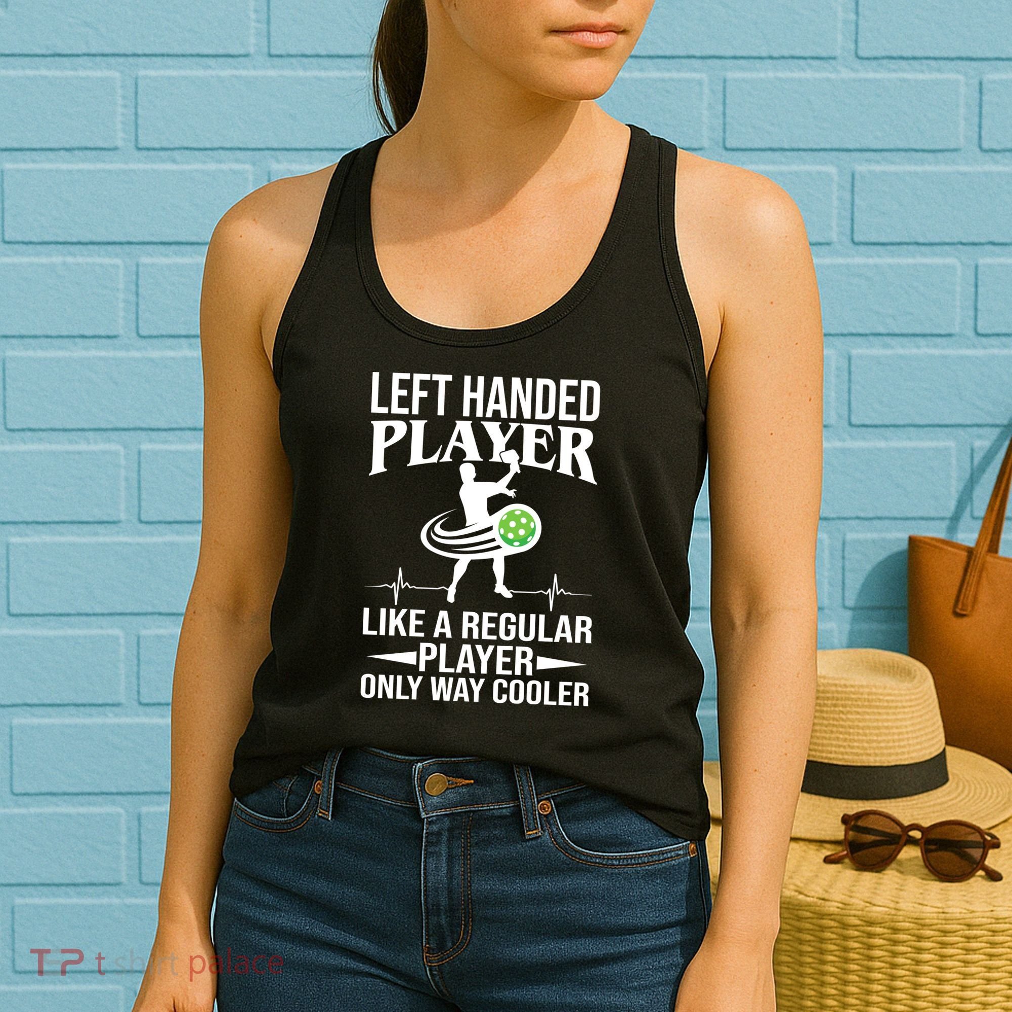 Funny Left Handed Player Like A Regular Player Only Cooler Pickle Paddle Ball Women's Tank Top