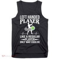 Funny Left Handed Player Like A Regular Player Only Cooler Pickle Paddle Ball Tank Top thumb 0