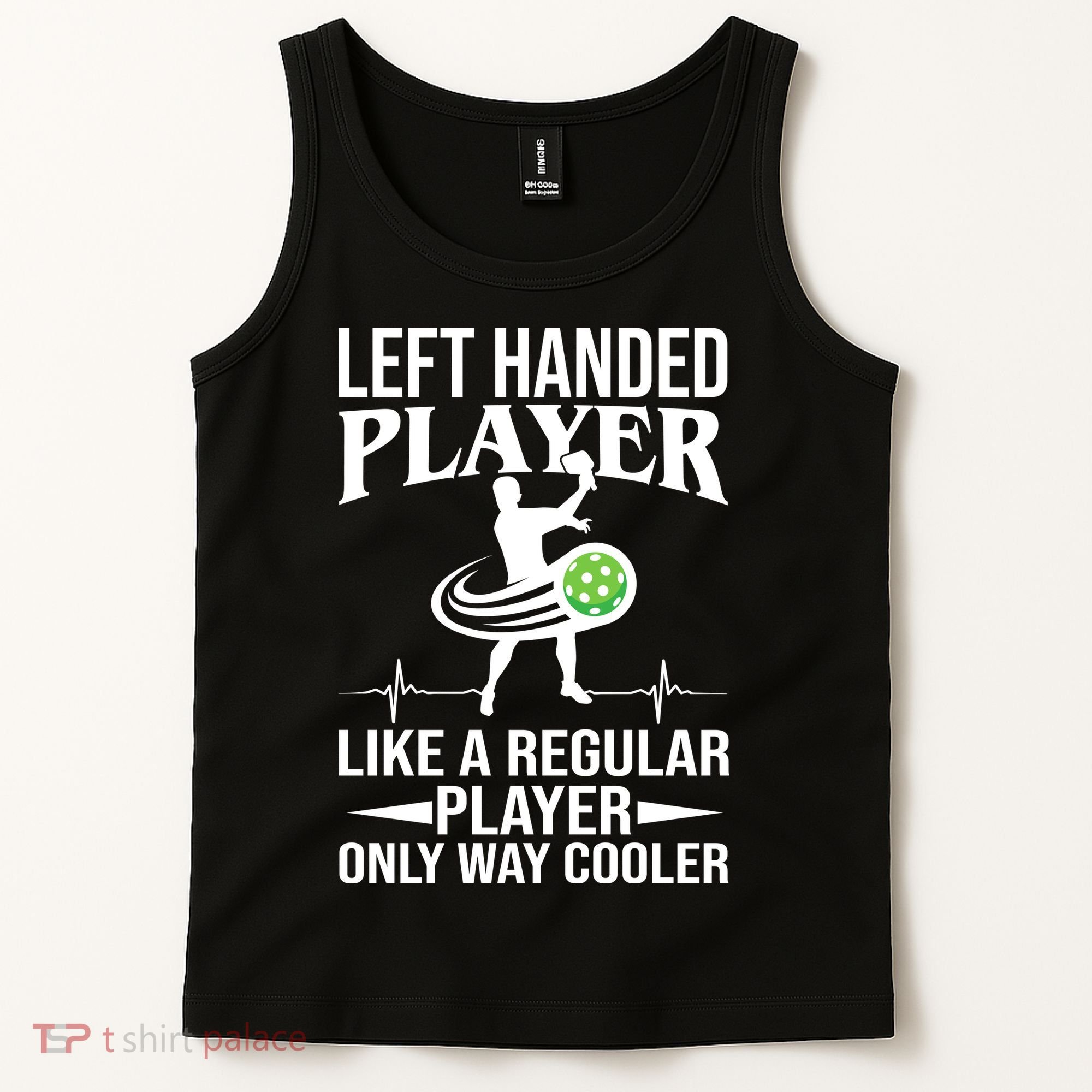 Funny Left Handed Player Like A Regular Player Only Cooler Pickle Paddle Ball Tank Top