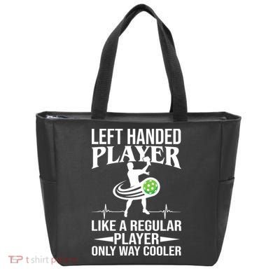 Funny Left Handed Player Like A Regular Player Only Cooler Pickle Paddle Ball Tote Bag