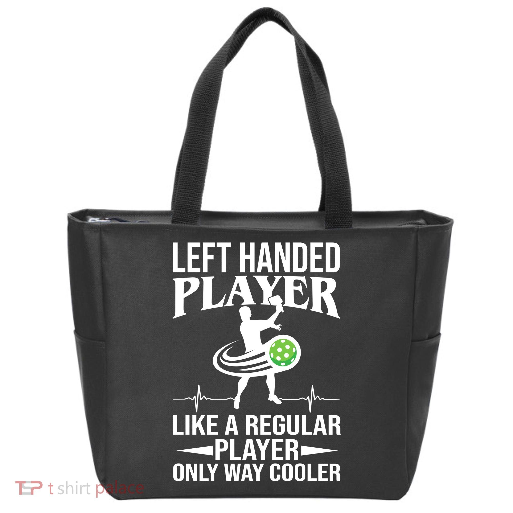 Funny Left Handed Player Like A Regular Player Only Cooler Pickle Paddle Ball Tote Bag
