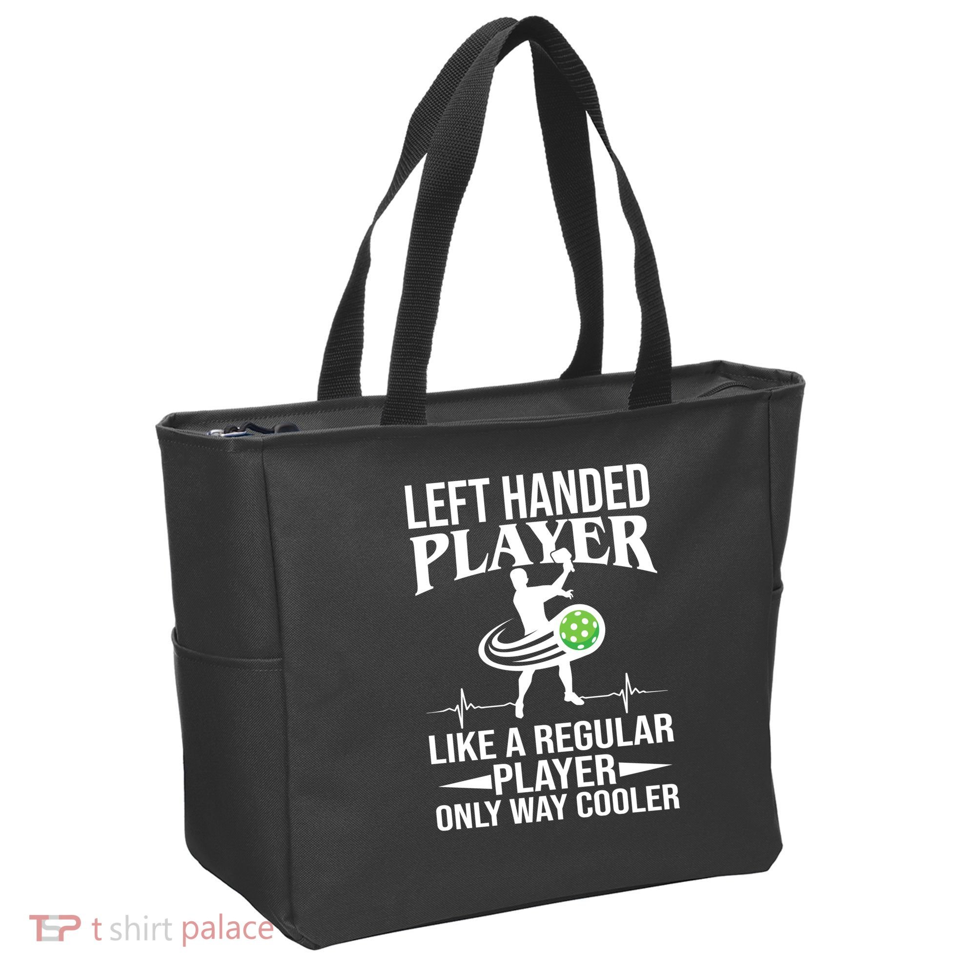 Funny Left Handed Player Like A Regular Player Only Cooler Pickle Paddle Ball Tote Bag