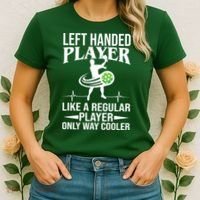 Funny Left Handed Player Like A Regular Player Only Cooler Pickle Paddle Ball Women's T-Shirt thumb 2