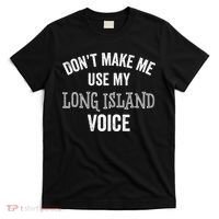 Funny Long Island New York Accent Nyc Hamptons T-Shirt thumb 0