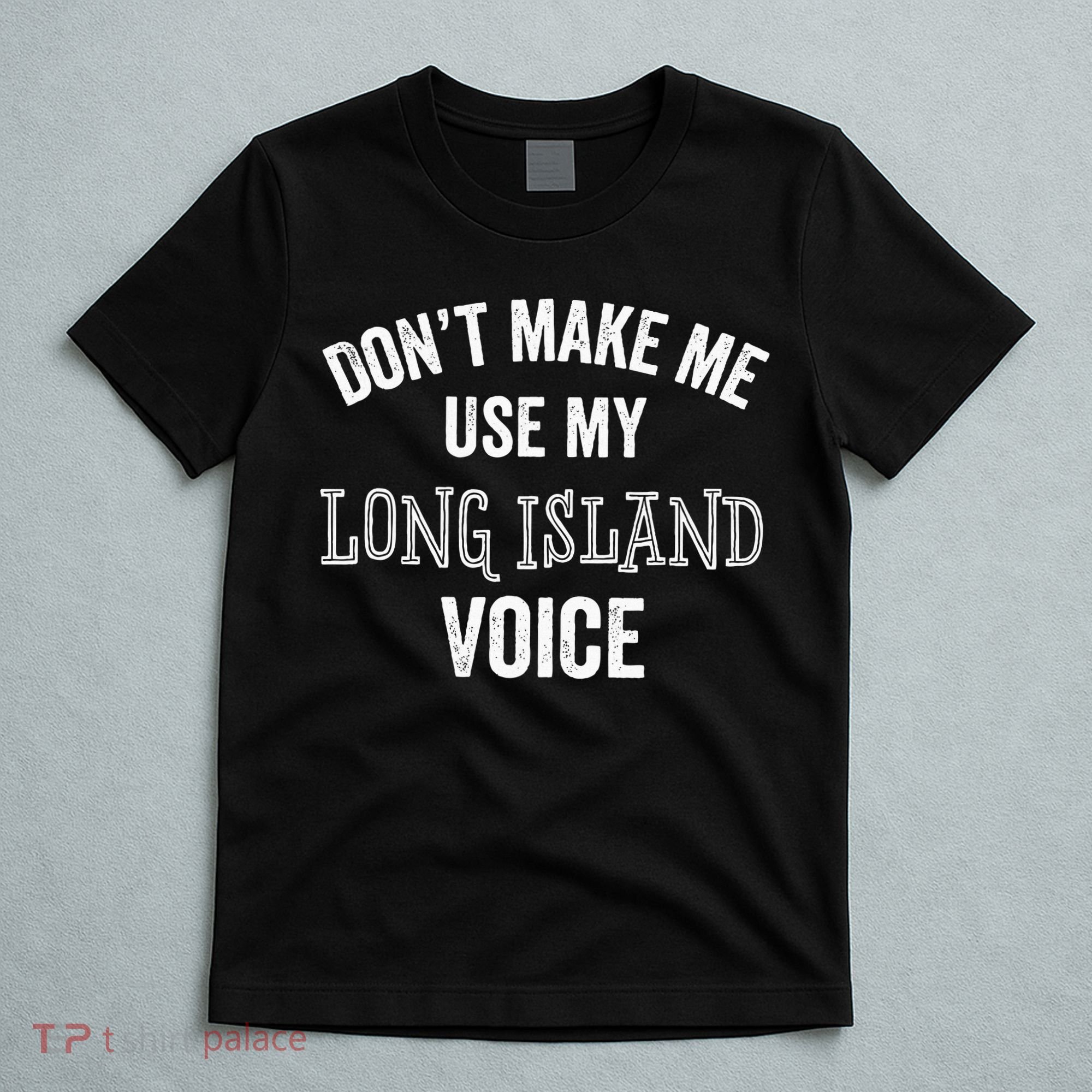Funny Long Island New York Accent Nyc Hamptons T-Shirt