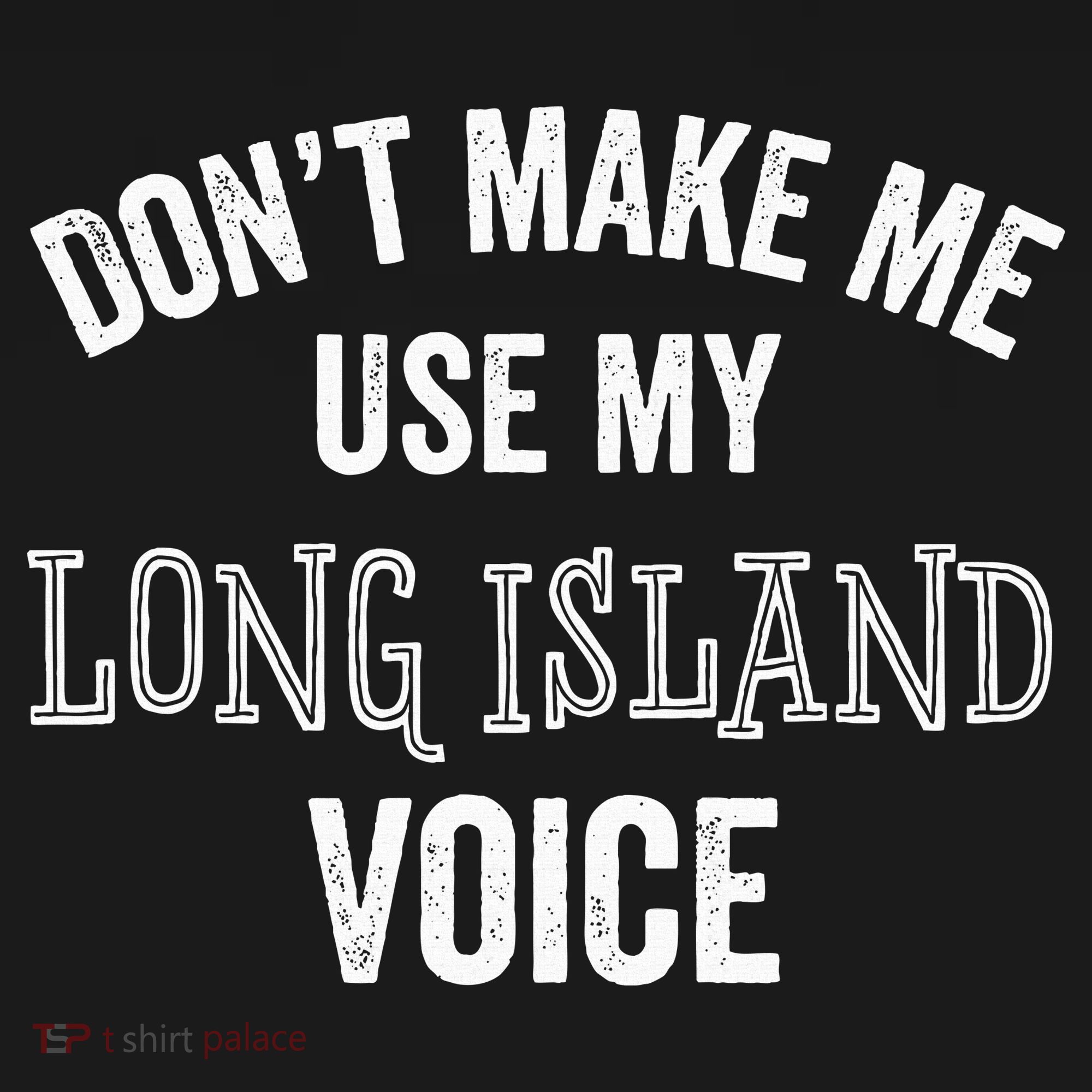 Funny Long Island New York Accent Nyc Hamptons T-Shirt
