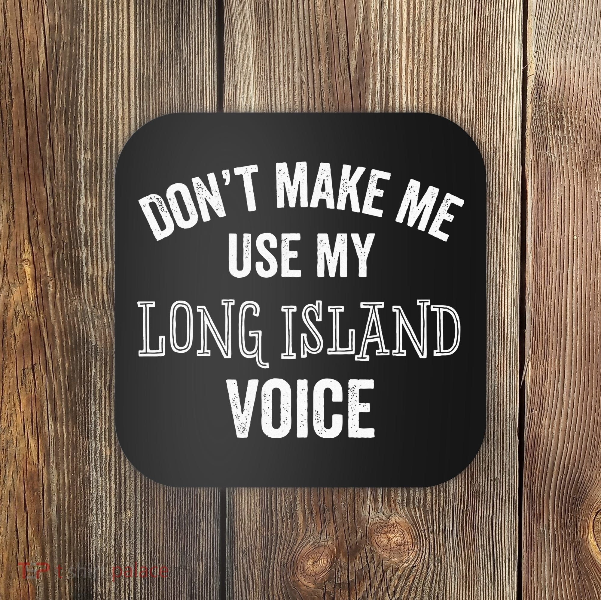 Funny Long Island New York Accent Nyc Hamptons Coaster